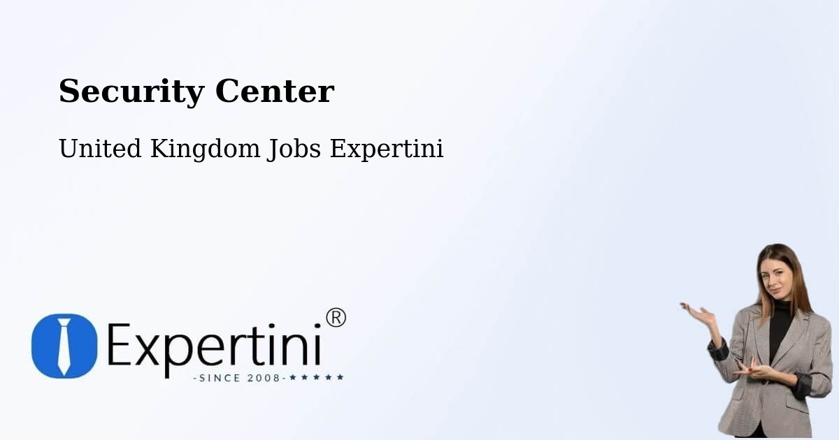 Security Center - United Kingdom Jobs Expertini